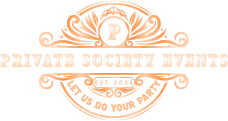 Private Society Events — Let us do your party, est. 2024